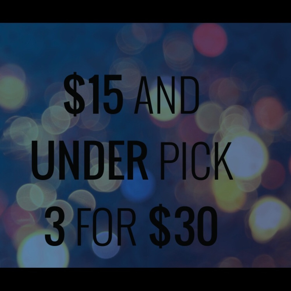 Pick 3 items listed for $15 and under for $30.